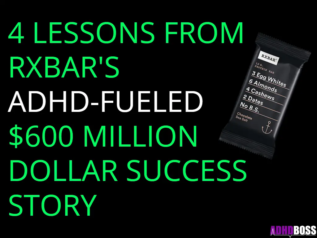 RxBar ADHD Success Story ADHD Boss